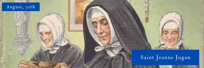 August, 30th | Saint Jeanne Jugan