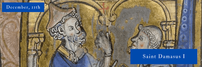 December, 11th | Saint Damasus I