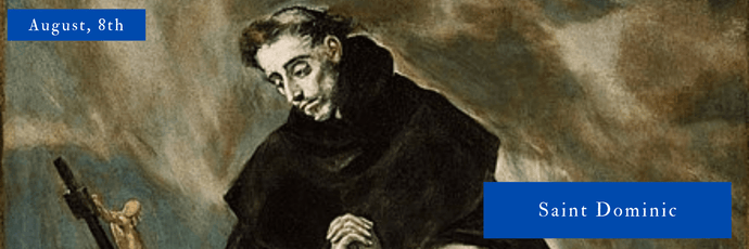 August, 8th | Saint Dominic