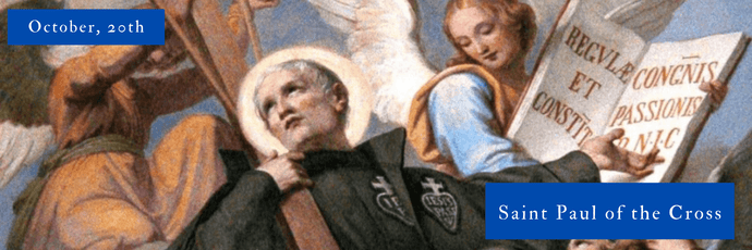 October, 20th | Saint Paul of the Cross