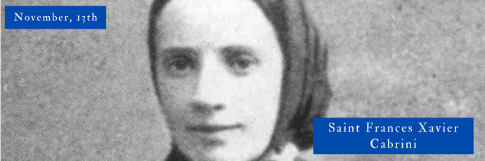 13 de noviembre | Santa Francisca Javier Cabrini