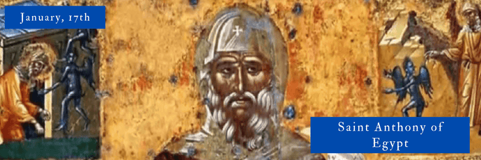 January, 17th | Saint Anthony of Egypt