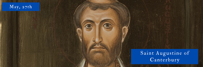 May, 27th | Saint Augustine of Canterbury