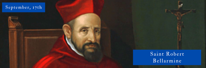 September, 17th | Saint Robert Bellarmine