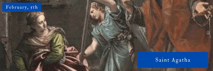 February, 5th | Saint Agatha