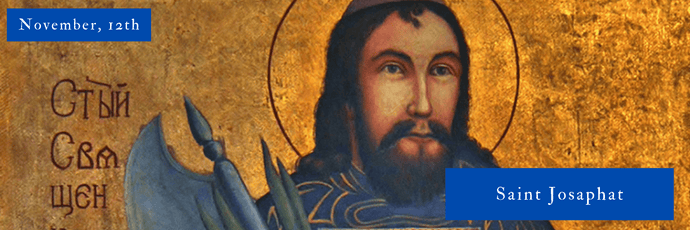 November, 12th | Saint Josaphat