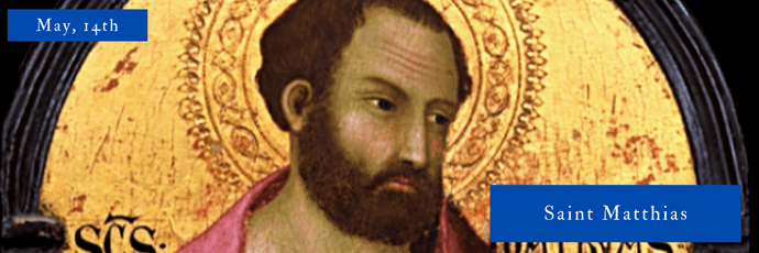 May, 14th | Saint Matthias