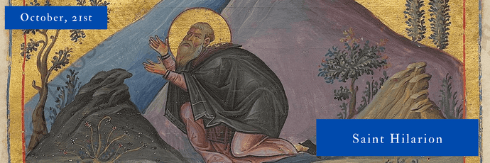 October, 21st | Saint Hilarion