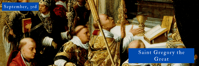 September, 3rd | Saint Gregory the Great