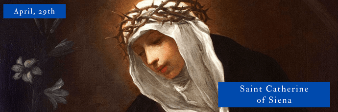 April, 29th | Saint Catherine of Siena