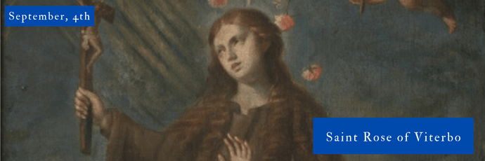 September, 4th | Saint Rose of Viterbo