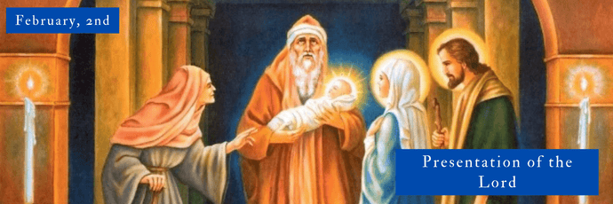 February, 2nd | Presentation of the Lord