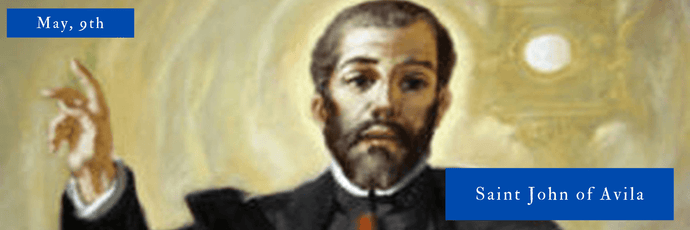 May, 9th | Saint John of Avila