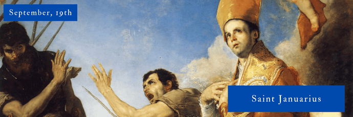 September, 19th | Saint Januarius