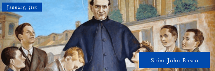 January, 31th | Saint John Bosco