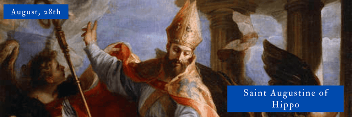 August, 28th | Saint Augustine of Hippo