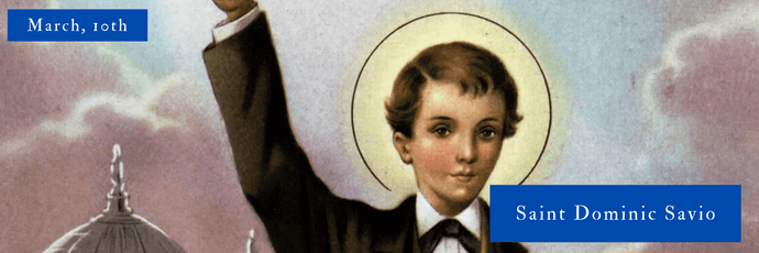 10 de marzo | Santo Domingo Savio