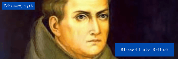 24 de febrero | Beato Lucas Belludi