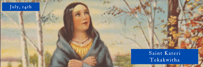 14 de julio | Santa Kateri Tekakwitha